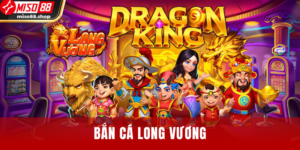 Bắn Cá Long Vương - Khám Phá Thế Giới Dưới Lòng Biển Sâu